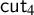 sans serif cut Subscript 4
