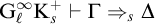 upper G Subscript script l Superscript infinity Baseline upper K Subscript s Superscript plus Baseline right tack normal upper Gamma right double arrow Subscript s Baseline normal upper Delta