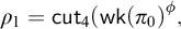rho 1 equals sans serif cut Subscript 4 Baseline left parenthesis sans serif wk left parenthesis pi 0 right parenthesis Superscript phi Baseline comma