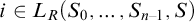 i element of upper L Subscript upper R Baseline left parenthesis upper S 0 comma ellipsis comma upper S Subscript n minus 1 Baseline comma upper S right parenthesis