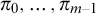 pi 0 comma ellipsis comma pi Subscript m minus 1 Baseline