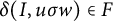 delta left parenthesis upper I comma u sigma w right parenthesis element of upper F