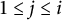 1 less than or equals j less than or equals i
