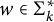 w element of normal upper Sigma Subscript k Superscript asterisk