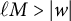 script l upper M greater than StartAbsoluteValue w EndAbsoluteValue