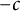 negative c