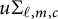 u normal upper Sigma Subscript script l comma m comma c