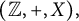 left parenthesis double struck upper Z comma plus comma upper X right parenthesis comma