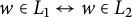 w element of upper L 1 left right arrow w element of upper L 2