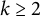 k greater than or equals 2