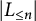 StartAbsoluteValue upper L Subscript less than or equals n Baseline EndAbsoluteValue