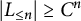 StartAbsoluteValue upper L Subscript less than or equals n Baseline EndAbsoluteValue greater than or equals upper C Superscript n