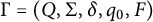 normal upper Gamma equals left parenthesis upper Q comma normal upper Sigma comma delta comma q 0 comma upper F right parenthesis
