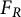upper F Subscript upper R