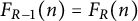 upper F Subscript upper R minus 1 Baseline left parenthesis n right parenthesis equals upper F Subscript upper R Baseline left parenthesis n right parenthesis