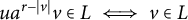 u a Superscript r minus StartAbsoluteValue v EndAbsoluteValue Baseline v element of upper L long left right double arrow v element of upper L