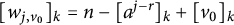 left bracket w Subscript j comma v 0 Baseline right bracket Subscript k Baseline equals n minus left bracket a Superscript j minus r Baseline right bracket Subscript k Baseline plus left bracket v 0 right bracket Subscript k