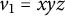 v 1 equals x y z