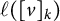 script l left parenthesis left bracket v right bracket Subscript k Baseline right parenthesis