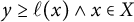 y greater than or equals script l left parenthesis x right parenthesis and x element of upper X