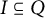 upper I subset of or equal to upper Q