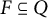 upper F subset of or equal to upper Q