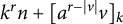 k Superscript r Baseline n plus left bracket a Superscript r minus StartAbsoluteValue v EndAbsoluteValue Baseline v right bracket Subscript k