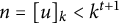 n equals left bracket u right bracket Subscript k Baseline less than k Superscript t plus 1