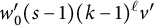w prime 0 left parenthesis s minus 1 right parenthesis left parenthesis k minus 1 right parenthesis Superscript script l Baseline v prime