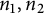 n 1 comma n 2