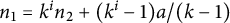 n 1 equals k Superscript i Baseline n 2 plus left parenthesis k Superscript i Baseline minus 1 right parenthesis a divided by left parenthesis k minus 1 right parenthesis