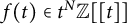 f left parenthesis t right parenthesis element of t Superscript upper N Baseline double struck upper Z left bracket left bracket t right bracket right bracket