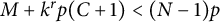 upper M plus k Superscript r Baseline p left parenthesis upper C plus 1 right parenthesis less than left parenthesis upper N minus 1 right parenthesis p