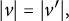 StartAbsoluteValue v EndAbsoluteValue equals StartAbsoluteValue v Superscript prime Baseline EndAbsoluteValue comma