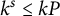 k Superscript s Baseline less than or equals k upper P