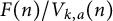 upper F left parenthesis n right parenthesis divided by upper V Subscript k comma a Baseline left parenthesis n right parenthesis