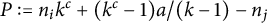 upper P colon equals n Subscript i Baseline k Superscript c plus left parenthesis k Superscript c Baseline minus 1 right parenthesis a divided by left parenthesis k minus 1 right parenthesis minus n Subscript j