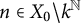 n element of upper X 0 minus k Superscript double struck upper N
