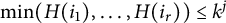 min left parenthesis upper H left parenthesis i 1 right parenthesis comma ellipsis comma upper H left parenthesis i Subscript r Baseline right parenthesis right parenthesis less than or equals k Superscript j