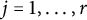 j equals 1 comma ellipsis comma r