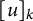 left bracket u right bracket Subscript k