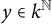 y element of k Superscript double struck upper N