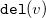 monospace del left parenthesis v right parenthesis