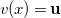 v left parenthesis x right parenthesis equals bold u