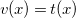 v left parenthesis x right parenthesis equals t left parenthesis x right parenthesis