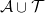script upper A union script upper T