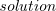 italic solution