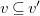 v subset of or equal to v prime