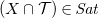 left parenthesis upper X intersection script upper T right parenthesis element of upper S a t