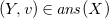 left parenthesis upper Y comma v right parenthesis element of a n s left parenthesis upper X right parenthesis